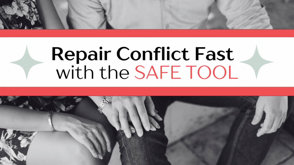 use the SAFE tool to resolve couples conflicts and reconnect